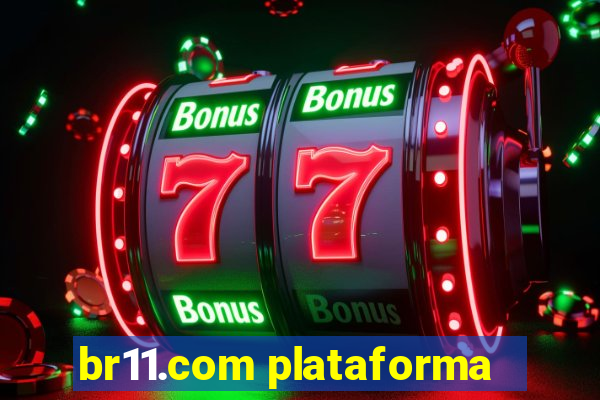 br11.com plataforma